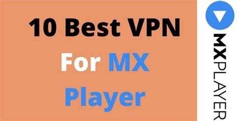best vpn for mx player